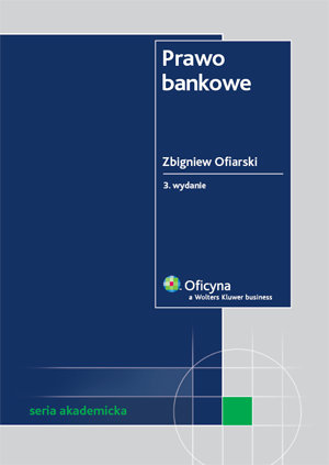 Prawo bankowe Ofiarski Zbigniew