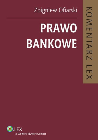 Prawo bankowe. Komentarz - ebook epub Ofiarski Zbigniew