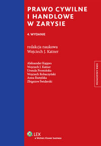 Prawo cywilne i handlowe w zarysie Kappes Aleksander, Promińska Urszula, Robaczyński Wojciech