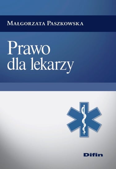 Prawo dla lekarzy Paszkowska Małgorzata
