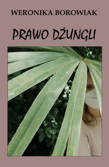 Prawo dżungli Weronika Borowiak
