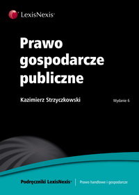 Prawo gospodarcze publiczne Strzyczkowski Kazimierz