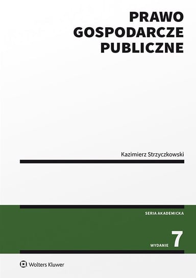 Prawo gospodarcze publiczne Strzyczkowski Kazimierz
