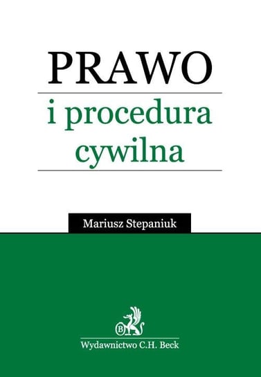 Prawo i procedura cywilna Stepaniuk Mariusz
