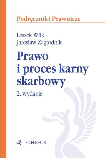 Prawo i proces karny skarbowy z testami online Wilk Leszek, Zagrodnik Jarosław
