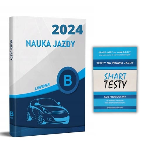 ( Prawo jazdy ) Podręcznik Nauka Jazdy kat. B / B1 / B+E 2024 + TESTY online  2024 Wasiak Mariusz, Tomaszewski Marek, Papuga Zbigniew