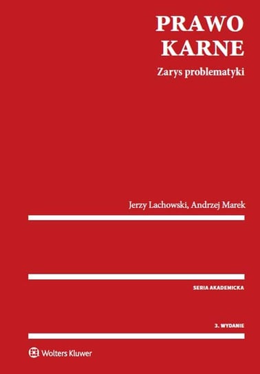 Prawo karne. Zarys problematyki Lachowski Jerzy, Marek Andrzej