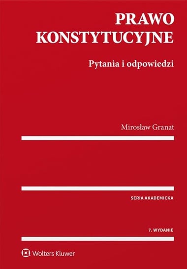 Prawo konstytucyjne Granat Mirosław
