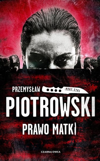 Prawo matki Przemysław Piotrowski