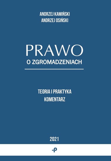 Prawo o zgromadzeniach Kamiński Andrzej, Osiński Andrzej