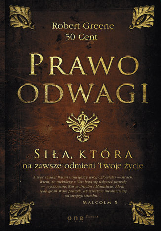 Prawo odwagi. Siła, która na zawsze odmieni twoje życie Robert Greene, 50 Cent