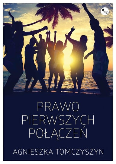 Prawo pierwszych połączeń - ebook mobi Tomczyszyn Agnieszka