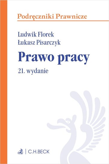 Prawo pracy Pisarczyk Łukasz, Florek Ludwik