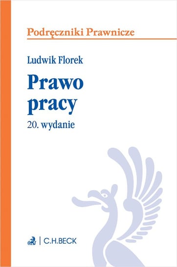 Prawo pracy Florek Ludwik, Pisarczyk Łukasz