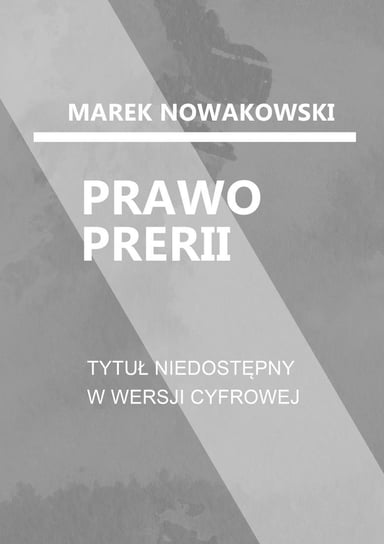 Prawo prerii Nowakowski Marek