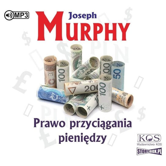 Prawo przyciągania pieniędzy Murphy Joseph