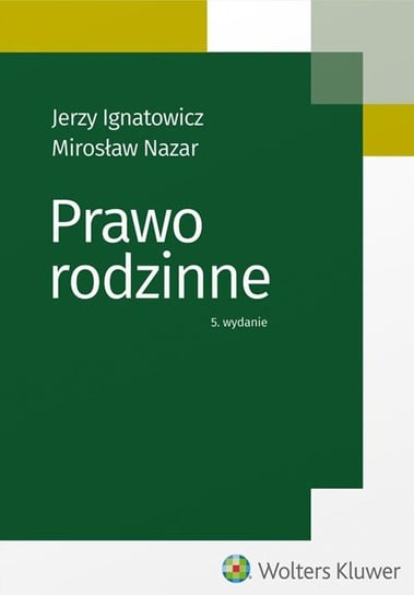 Prawo rodzinne Ignatowicz Jerzy, Nazar Mirosław