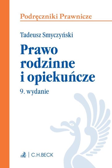 Prawo rodzinne i opiekuńcze Smyczyński Tadeusz