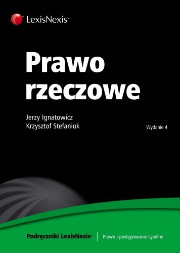Prawo rzeczowe Ignatowicz Jerzy, Stefaniuk Krzysztof