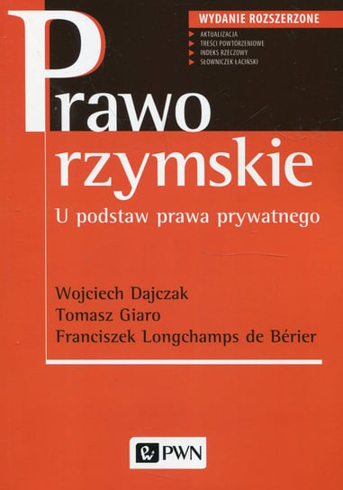 Prawo rzymskie Dajczak Wojciech, Giaro Tomasz, Longchamps de Berier Franciszek