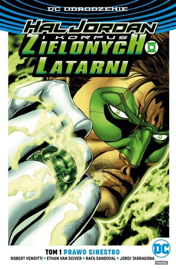 Prawo Sinestro. Hal Jordan i Korpus Zielonych Latarni. Tom 1 Venditti Robert