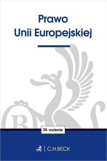 Prawo Unii Europejskiej Opracowanie zbiorowe