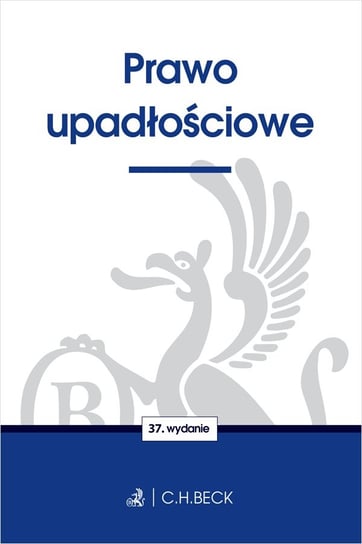 Prawo upadłościowe Opracowanie zbiorowe