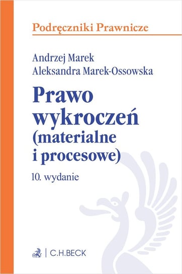 Prawo wykroczeń (materialne i procesowe) z testami online Marek Andrzej, Marek-Ossowska Aleksandra