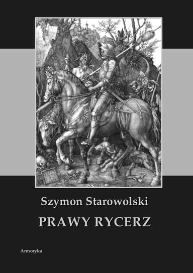 Prawy rycerz Starowolski Szymon