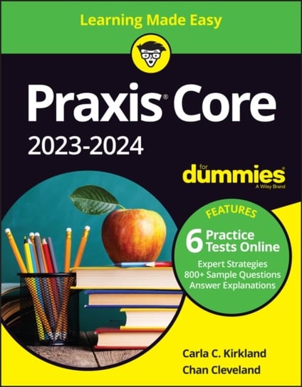 Praxis Core 2023-2024 For Dummies Opracowanie zbiorowe