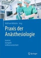 Praxis der Anästhesiologie Springer-Verlag Gmbh, Springer Berlin