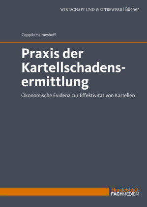 Praxis der Kartellschadensermittlung Fachmedien Otto Schmidt