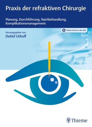 Praxis der refraktiven Chirurgie Thieme Georg Verlag, Thieme Georg Verlag Kg