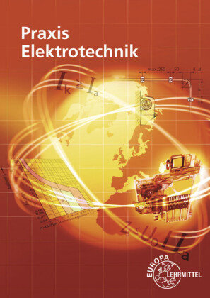 Praxis Elektrotechnik Europa-Lehrmittel
