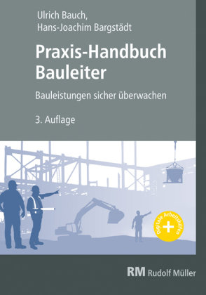 Praxis-Handbuch Bauleiter RM Rudolf Müller Medien