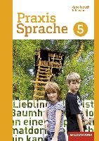 Praxis Sprache 5. Arbeitsbuch. Individuelle Förderung - Inklusion. Differenzierende Ausgabe. Gesamtschulen Westermann Schulbuch, Westermann Schulbuchverlag