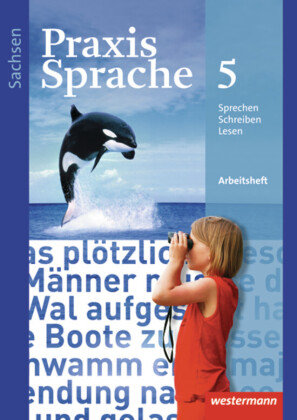 Praxis Sprache 5. Arbeitsheft. Sachsen Westermann Schulbuch, Westermann Schulbuchverlag