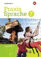 Praxis Sprache 7. Schülerband. Differenzierende Ausgabe. Gesamtschulen Westermann Schulbuch, Westermann Schulbuchverlag