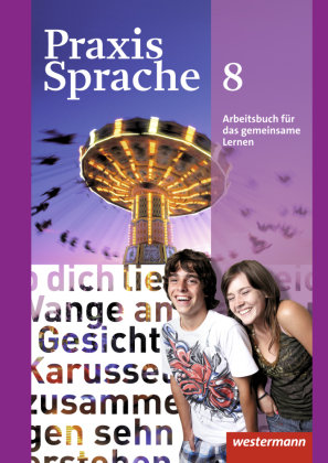 Praxis Sprache 8. Arbeitsbuch Individuelle Förderung - Inklusion. Allgemeine Ausgabe Westermann Schulbuch, Westermann Schulbuchverlag