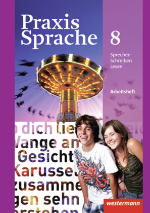 Praxis Sprache 8. Arbeitsheft. Allgemeine Ausgabe Westermann Schulbuch, Westermann Schulbuchverlag