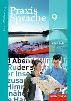 Praxis Sprache 9. Arbeitsheft. Baden-Württemberg Westermann Schulbuch, Westermann Schulbuchverlag