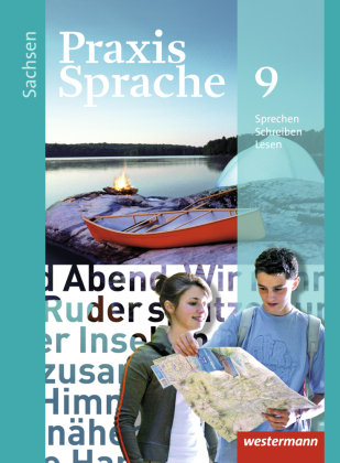 Praxis Sprache 9. Schülerband. Sachsen Westermann Schulbuch, Westermann Schulbuchverlag