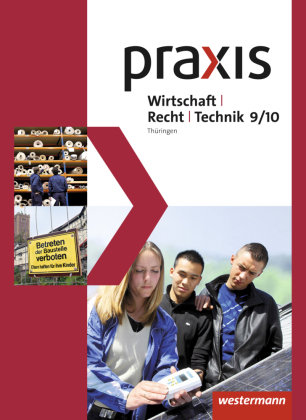 Praxis WRT 9 / 10. Schülerband. Regelschulen. Thüringen Westermann Schulbuch, Westermann Schulbuchverlag