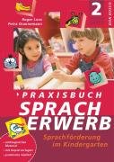 Praxisbuch Spracherwerb, 2. Sprachjahr Grannemann Petra, Loos Roger