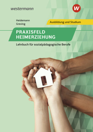 Praxisfeld Heimerziehung Bildungsverlag EINS