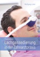 Praxishandbuch Lachgassedierung in der Zahnarztpraxis Luder Wolfgang
