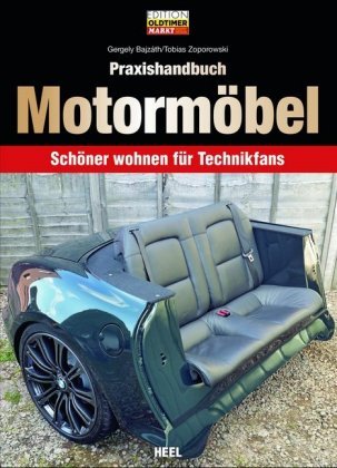 Praxishandbuch Motormöbel Bajzath Gergely, Zoporowski Tobias