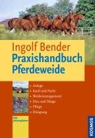Praxishandbuch Pferdeweide Bender Ingolf