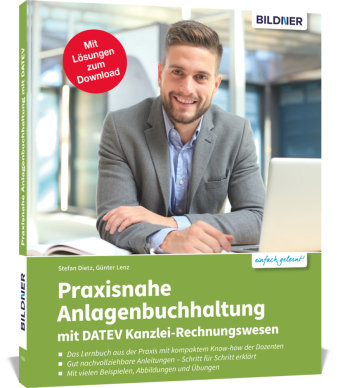 Praxisnahe Anlagenbuchhaltung mit DATEV Kanzlei Rechnungswesen BILDNER Verlag