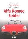Praxisratgeber Klassikerkauf: Alfa Romeo Spider Booker Keith, Talbott Jim